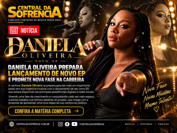 Daniela Oliveira prepara lançamento de novo EP e promete nova fase na carreira - noticia