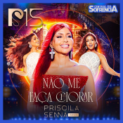 Priscila Senna - Nao Me Faca Chorar CD 15 ANOS - AO VIVO