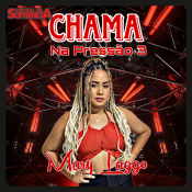 MARY LAGGO - Chama na Pressao 3 - NOVO 2026