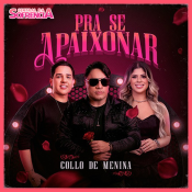 Collo de Menina - Pra Se Apaixonar - NOVO 2026