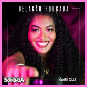 Gabi Dias – Relação Forçada Novo - Lançamento de 2026
