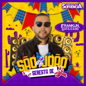 Franklin Estiliado - Seresta De São João - NOVO 2026