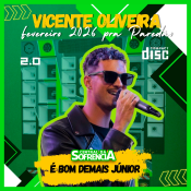 Vicente Oliveira - Fevereiro 2026 - pra Paredão NOVO