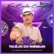 Tiozão Do Paredão - Vem Bailar Comigo - NOVO 2026