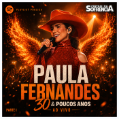 PAULA FERNANDES 2026 - 30 & Poucos Anos 2026