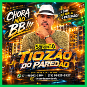 TIOZÂO DO PAREDÃO - CHORA NÂO BB!!! - NOVO 2026