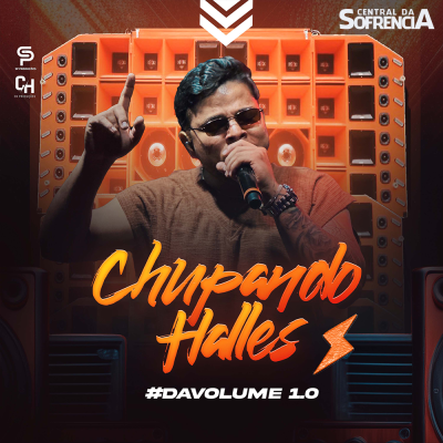 Chupando Halles - Da Volume 1.0